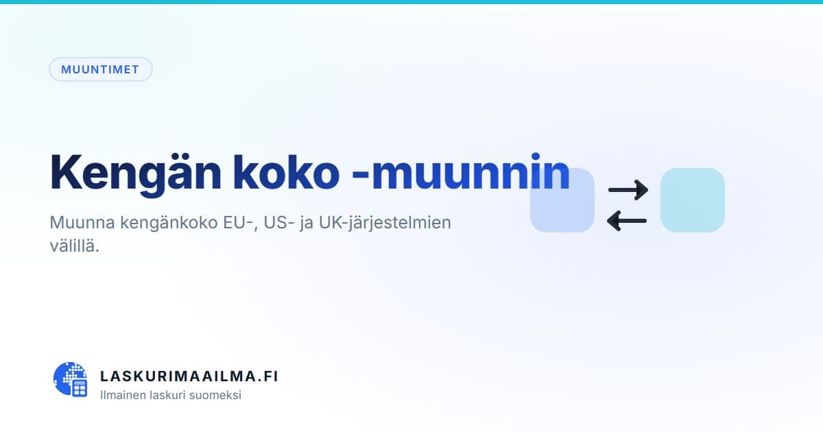 Kengän koko -muunnin – Muunna kengänkoko EU-, US- ja UK-järjestelmien välillä