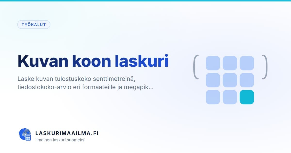 Kuvan koon laskuri – Laske kuvan tulostuskoko senttimetreinä, tiedostokoko-arvio eri formaateille ja megapik…