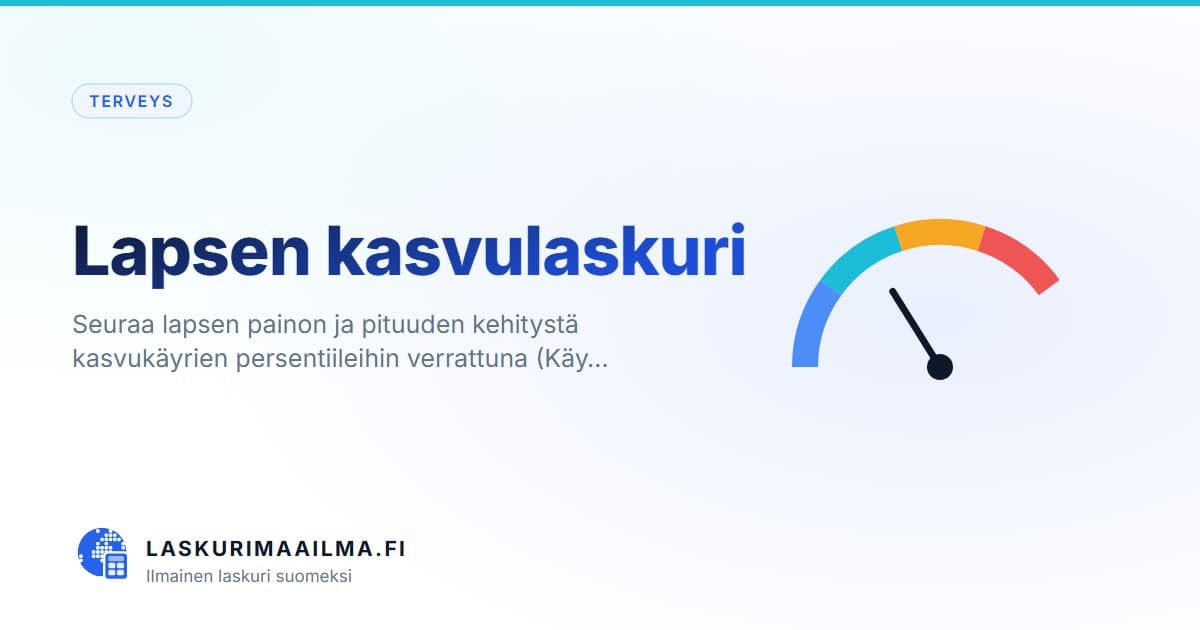 Lapsen kasvulaskuri – Seuraa lapsen painon ja pituuden kehitystä kasvukäyrien persentiileihin verrattuna (Käy…