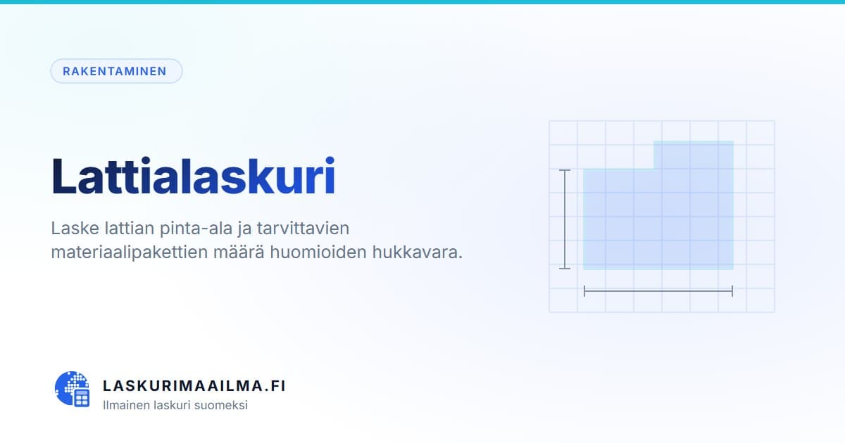 Lattialaskuri – Laske lattian pinta-ala ja tarvittavien materiaalipakettien määrä huomioiden hukkavara