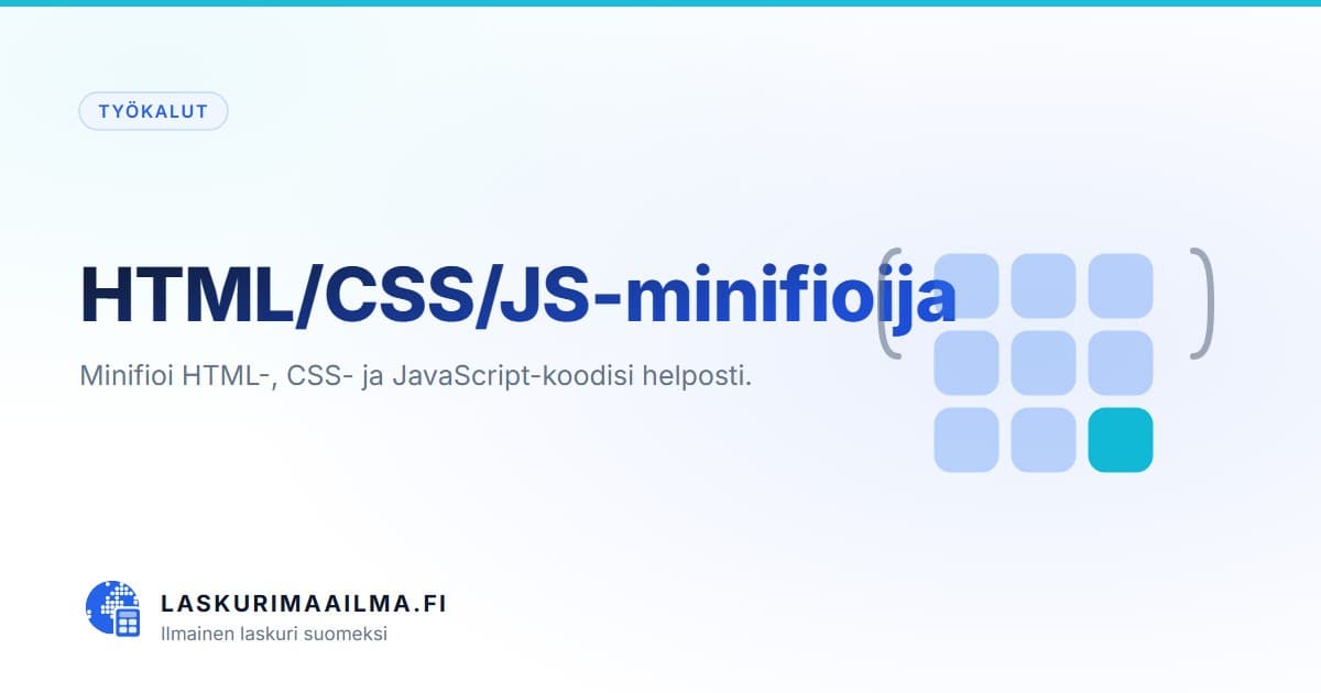 HTML/CSS/JS-minifioija – Minifioi HTML-, CSS- ja JavaScript-koodisi helposti