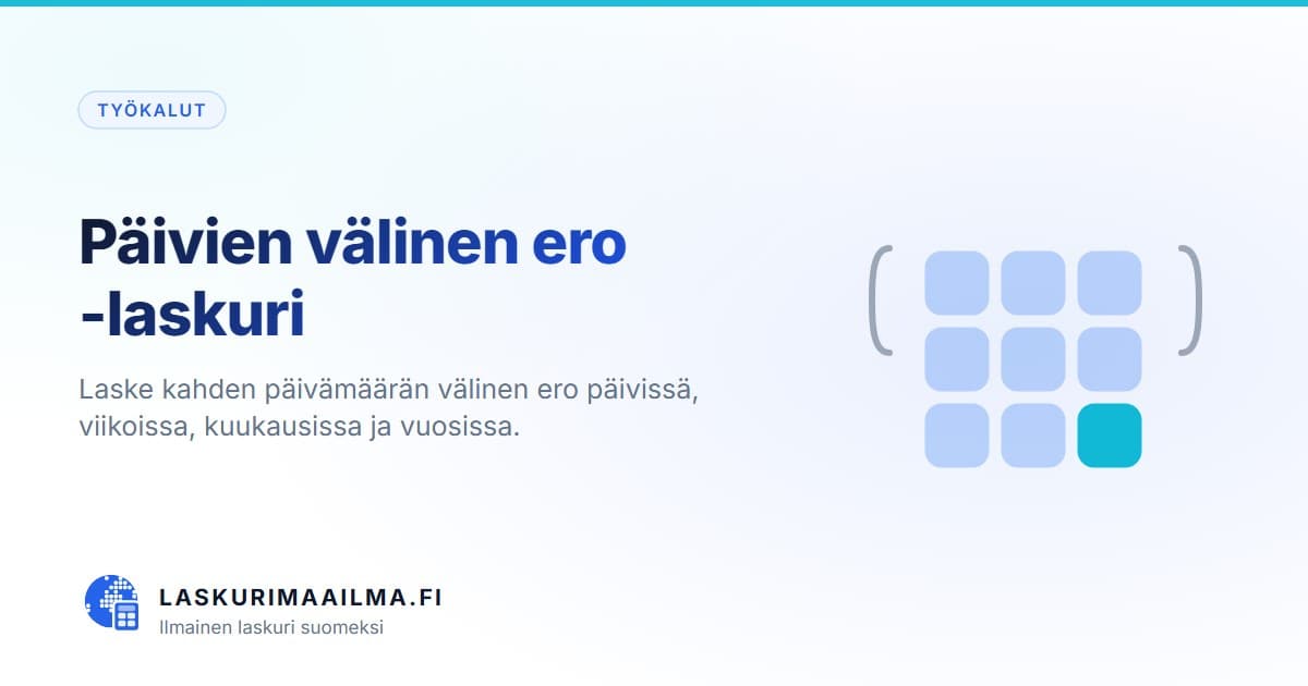 Päivien välinen ero -laskuri – Laske kahden päivämäärän välinen ero päivissä, viikoissa, kuukausissa ja vuosissa