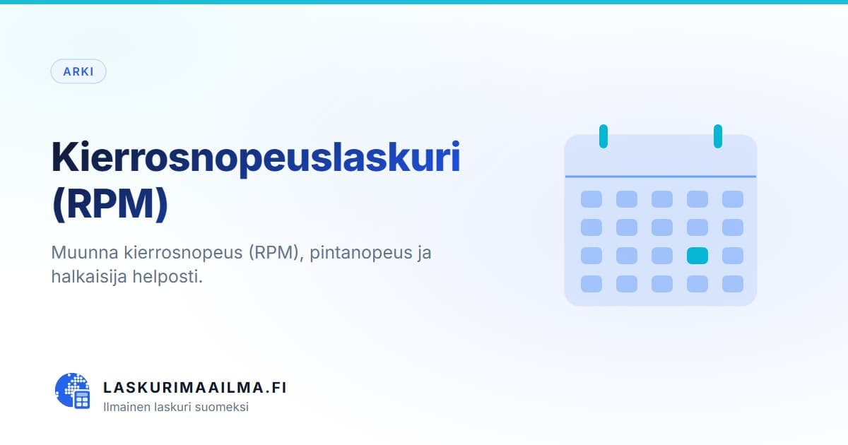 Kierrosnopeuslaskuri (RPM) – Muunna kierrosnopeus (RPM), pintanopeus ja halkaisija helposti