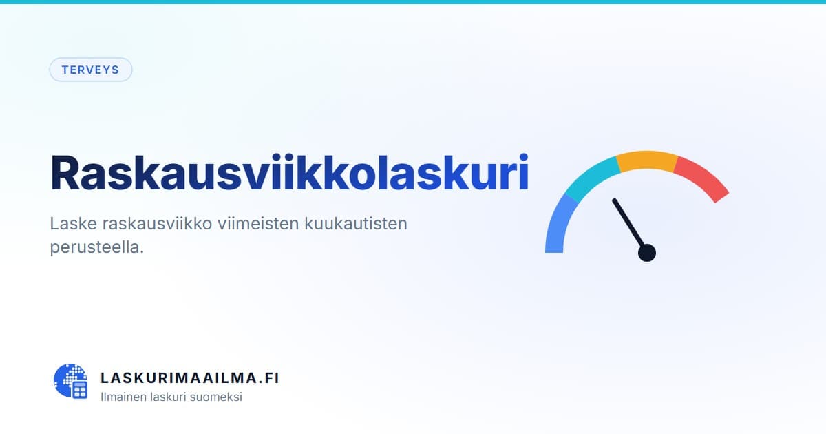 Raskausviikkolaskuri – Laske raskausviikko viimeisten kuukautisten perusteella